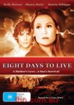 8 days to live